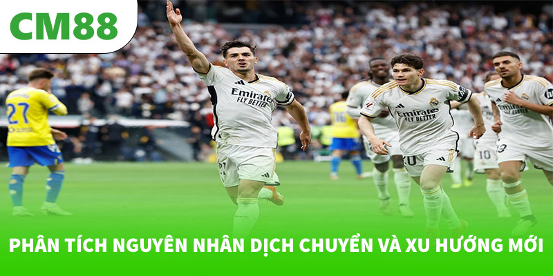 Phân tích nguyên nhân dịch chuyển và xu hướng mới